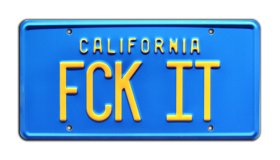 Friday Blue California FCK IT License Plate